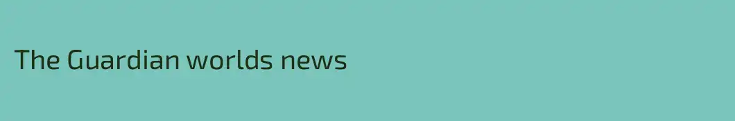 The Guardian worlds news